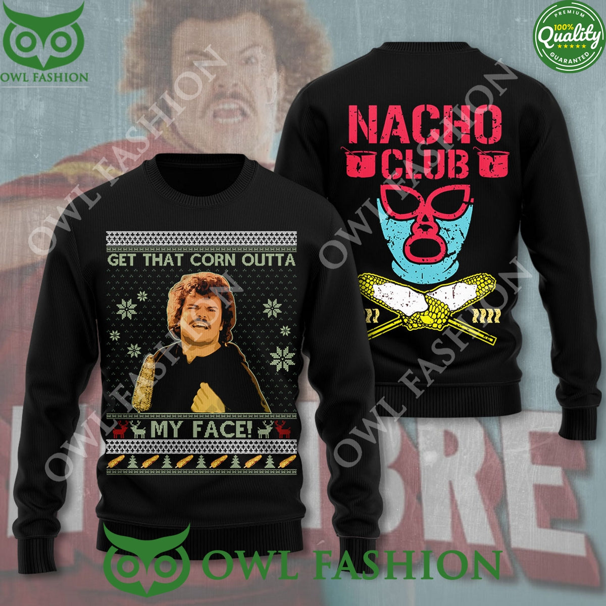 Nacho Libre Nacho Club Get that Corn Outta My face Ugly Sweater