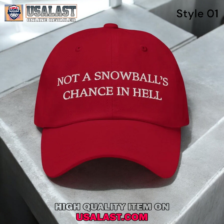 Not A Snowball’S Chance In Hell Print Baseball Cap