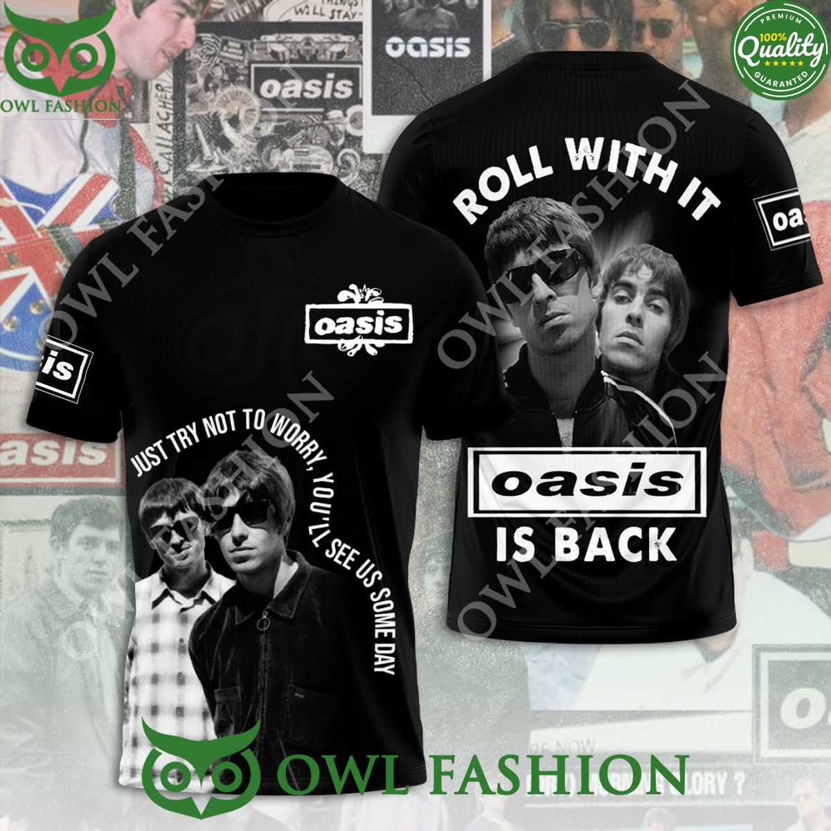 Oasis Band Just try not to worry You’ll see us some day 3D t Shirt