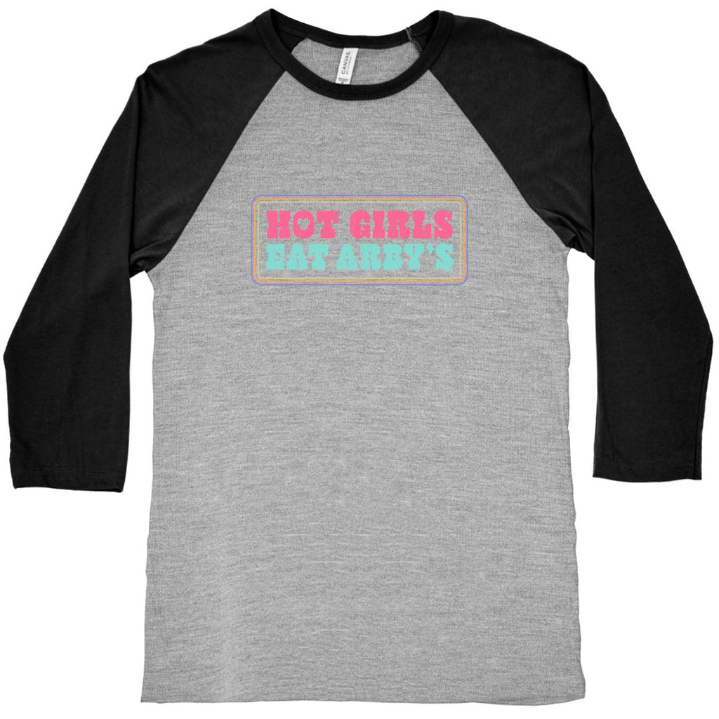 Hot Girls Eat Arbys Colorful Baseball Tee