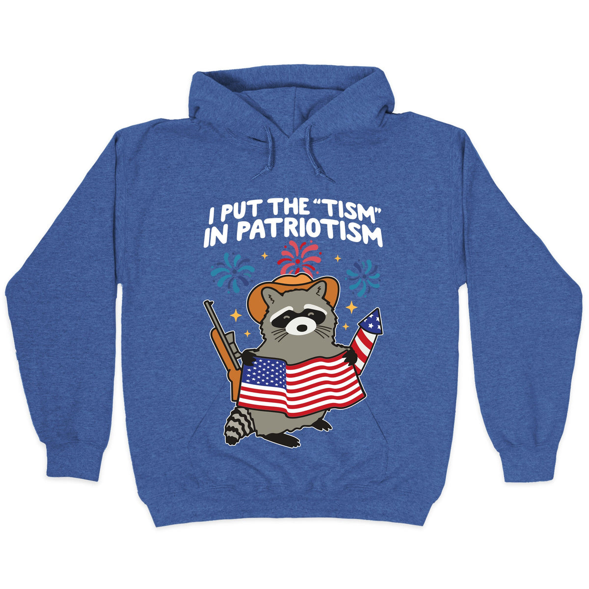 Tism In Patriotism Racoon Hoodie