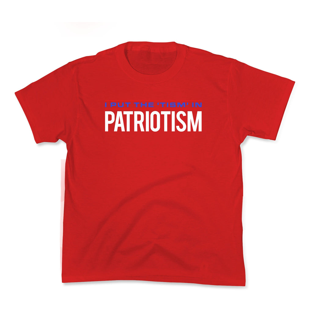 I Put The Tism In Patriotism Kids Tee