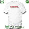 Pull Up September 2022 2023 2024 Undeportable t Shirt