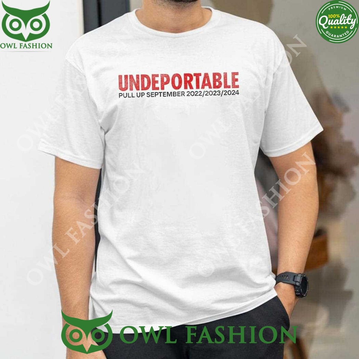 Pull Up September 2022 2023 2024 Undeportable t Shirt