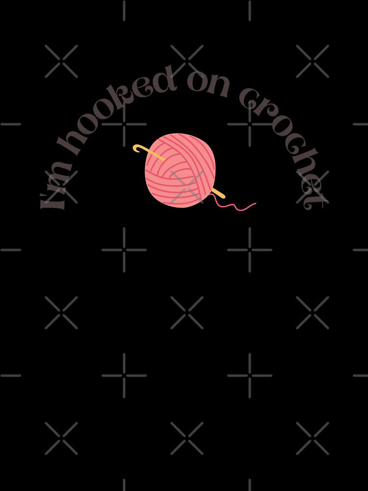 I'm hooked on crotchet by Banana Latte Designs