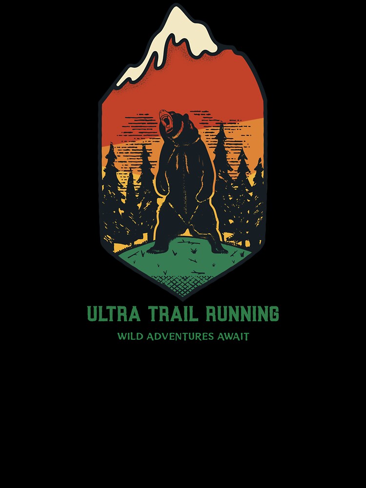 Ultra Trail Running, Wild Adventures Await Ultra Trail Running T-shirt by James  Beer