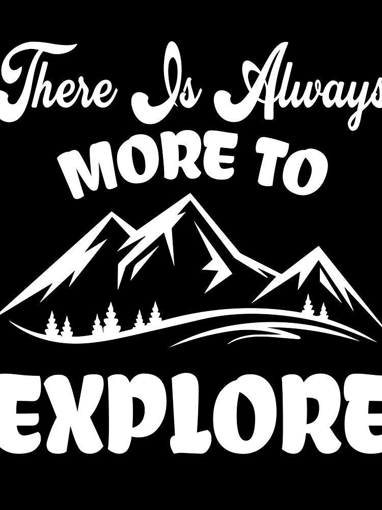 There Is Always More to Explore by Planet Agora