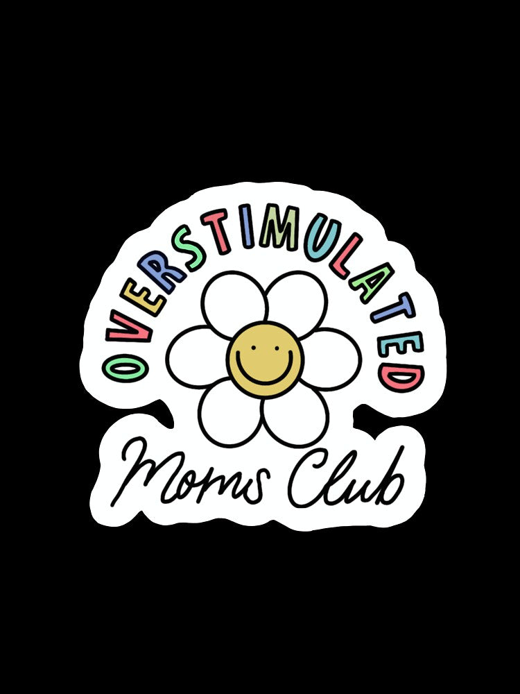 Overstimulated Moms Club by ProjectMaverick