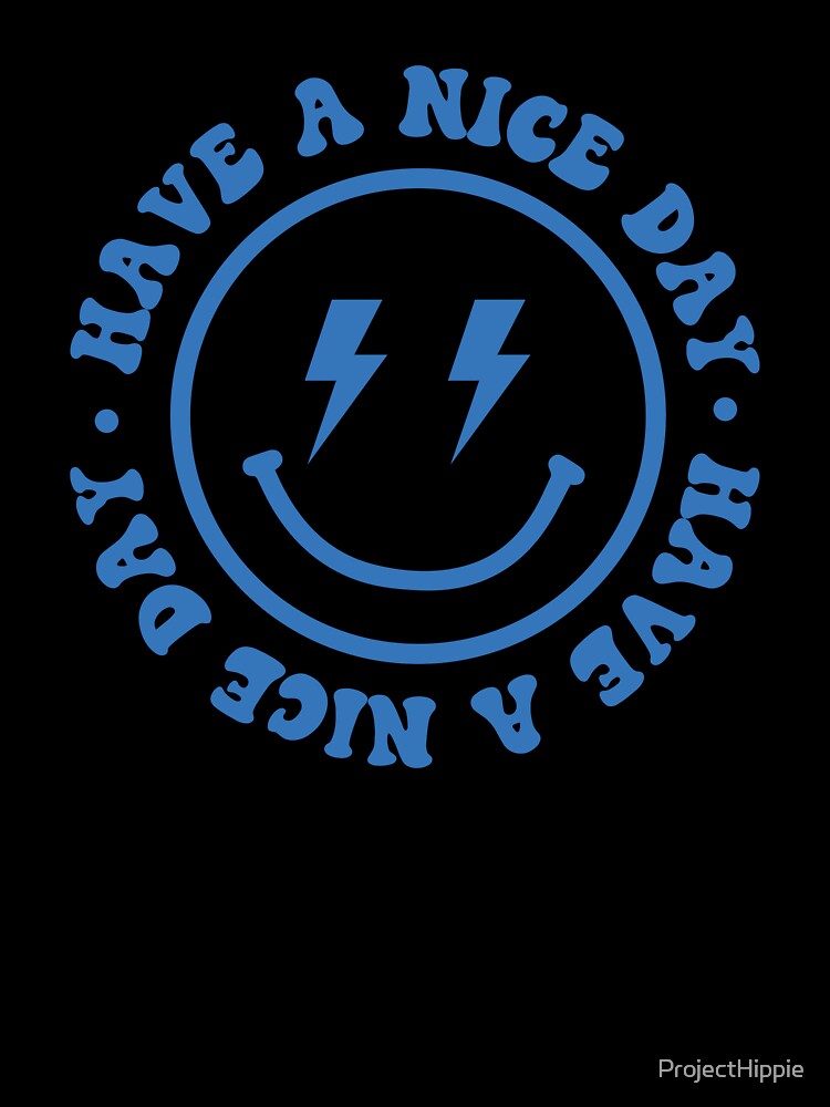 Have a Nice Day Smiley Face Emoji Lightning Bolt Tshirt Sweatshirt Sticker by ProjectHippie