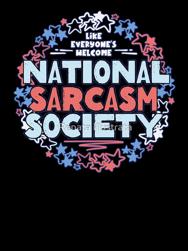 National Sarcasm Society Retro Patriotic Humor by Renata Illustrata