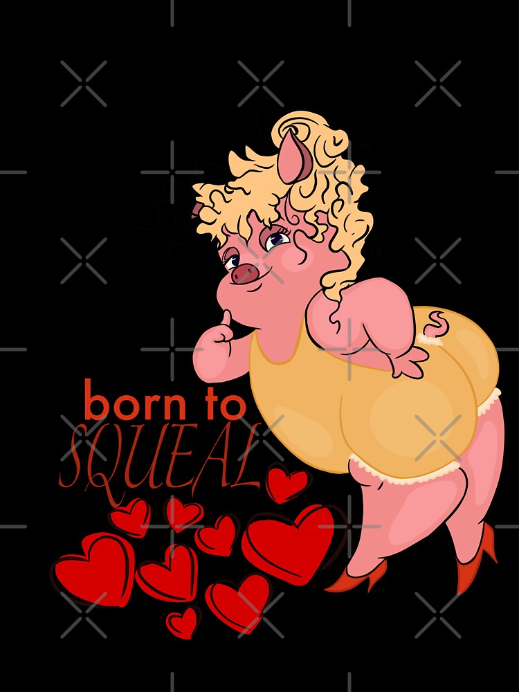 Born to squeal - with text by gaslight-n