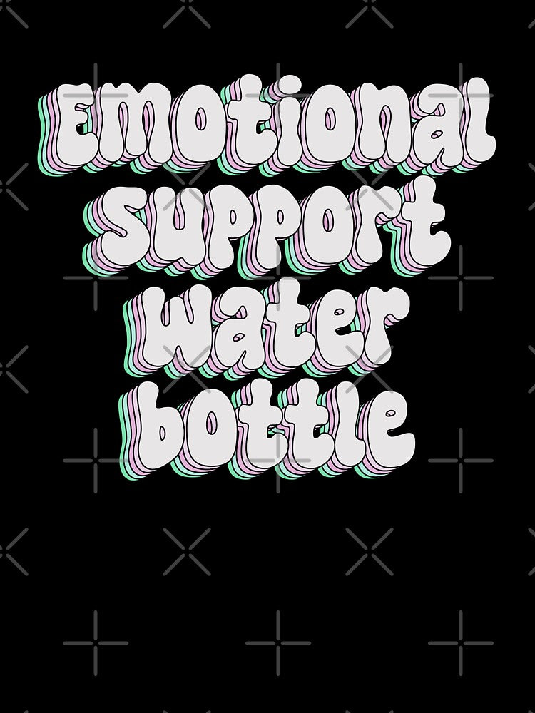 Emotional support water bottle by majin666bkk