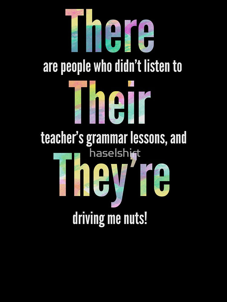 Grammar Police There Their They're Gift by haselshirt