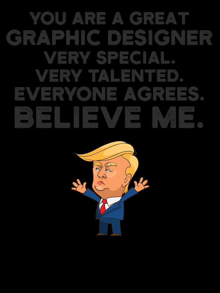 Graphic Designer Funny Trump by UneDesigns