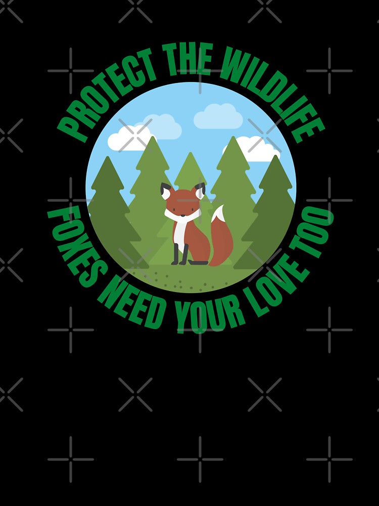 Protect the wildlife. Foxes need your love too by fev-rocks