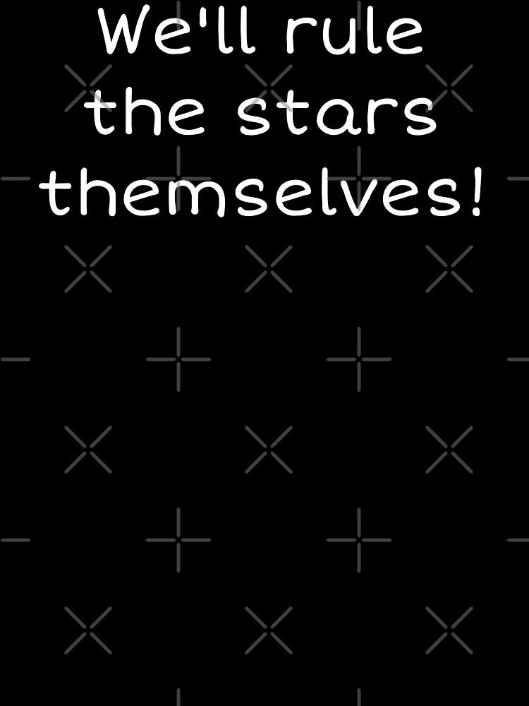 Rogue trader - we'll rule the stars themselves! by XXVSHIRT