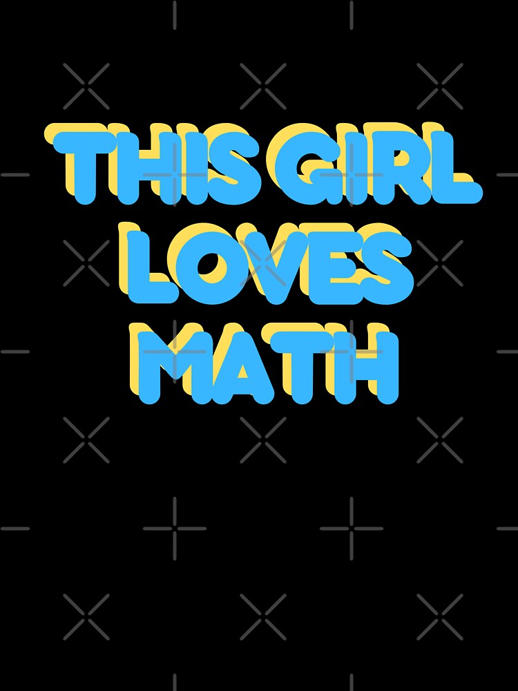 This Girl Loves Math by Quoteeble