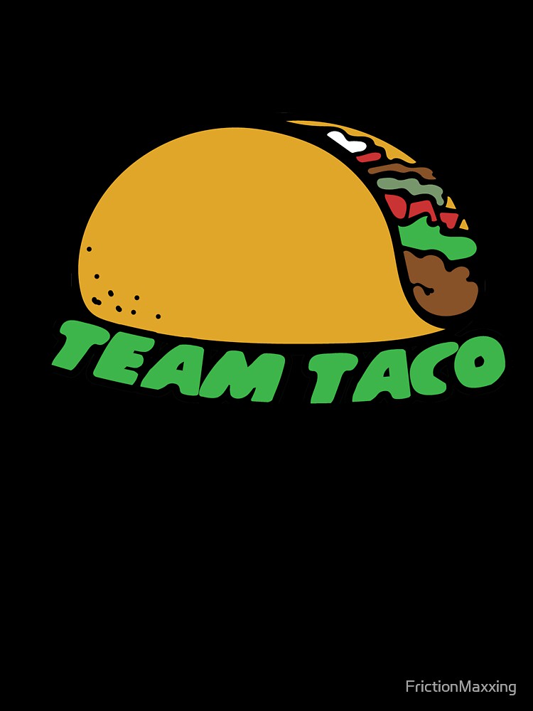 Team TACO by FrictionMaxxing