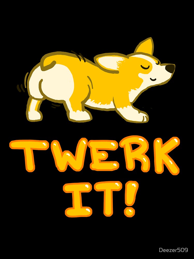 Twerk It! - Corgi Butt by Nu Threads