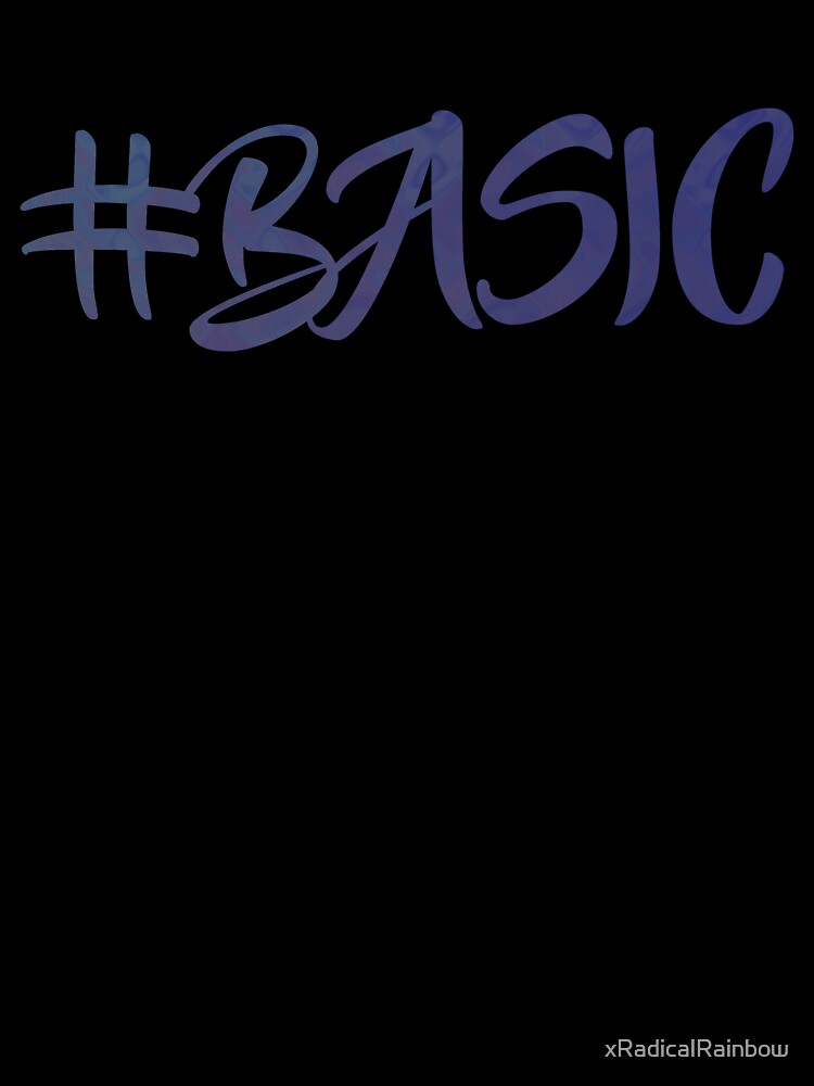 #BASIC by xRadicalRainbow