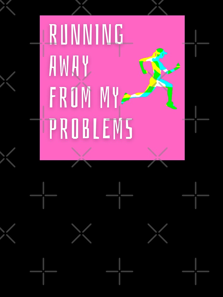 Running Away From My Problems by Runner's High