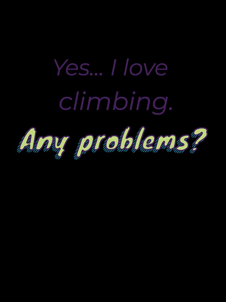 I love Climbing by cooldesignsalot
