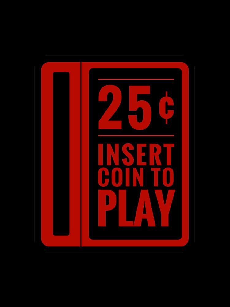 Insert 25¢ to play classic arcade coin slot - Flat Red Version by NearTheKnuckle