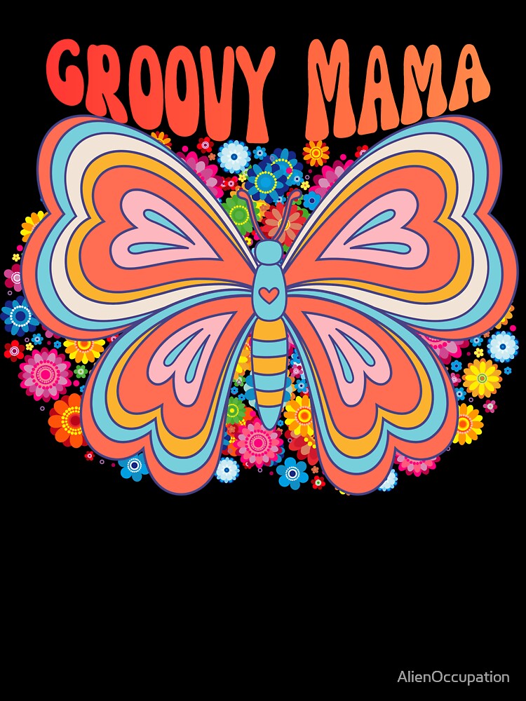 Retro Groovy Mama  Butterfly by AlienOccupation