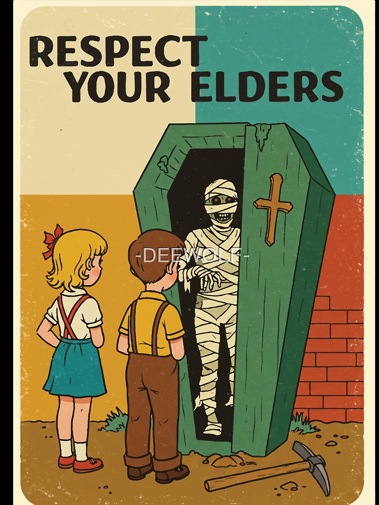 Respect Your Elders Vintage Mummy Comic Illustration by -DEEWOLF-