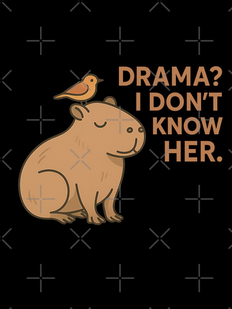 drama i dont know her No Drama Capybara – Chill Funny Animal Sticker by El-kournafi