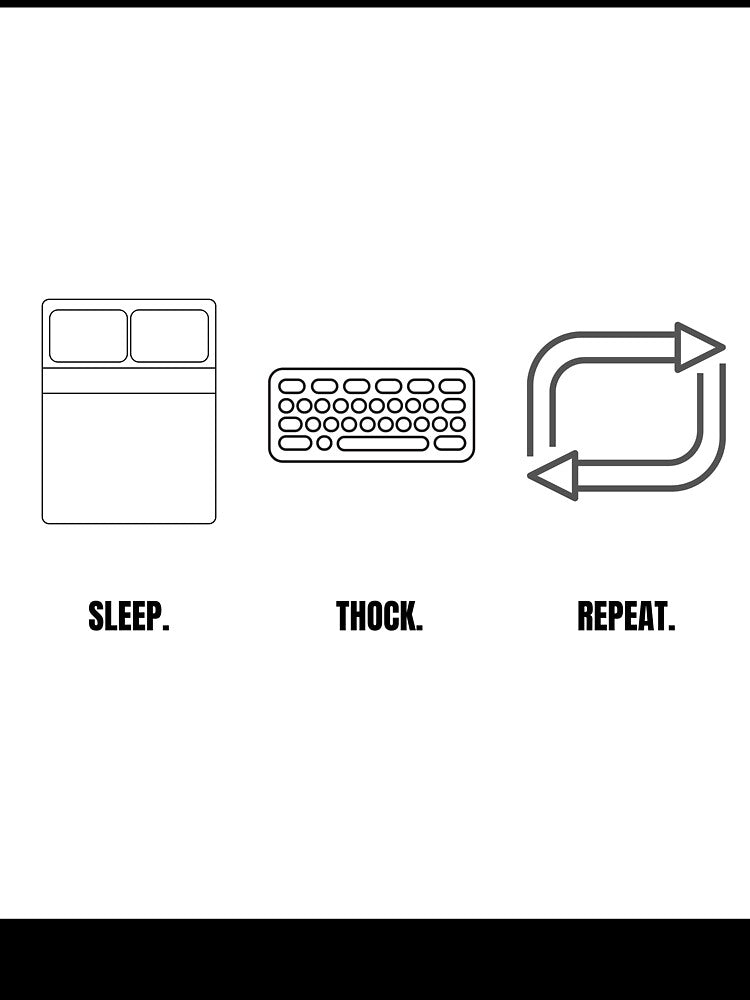Sleep Thock Repeat - Daily Gaming Routine by ThockStation
