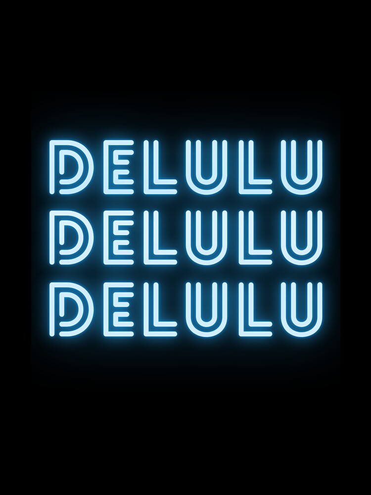 DELULU NEON BLUE by zvizdetss