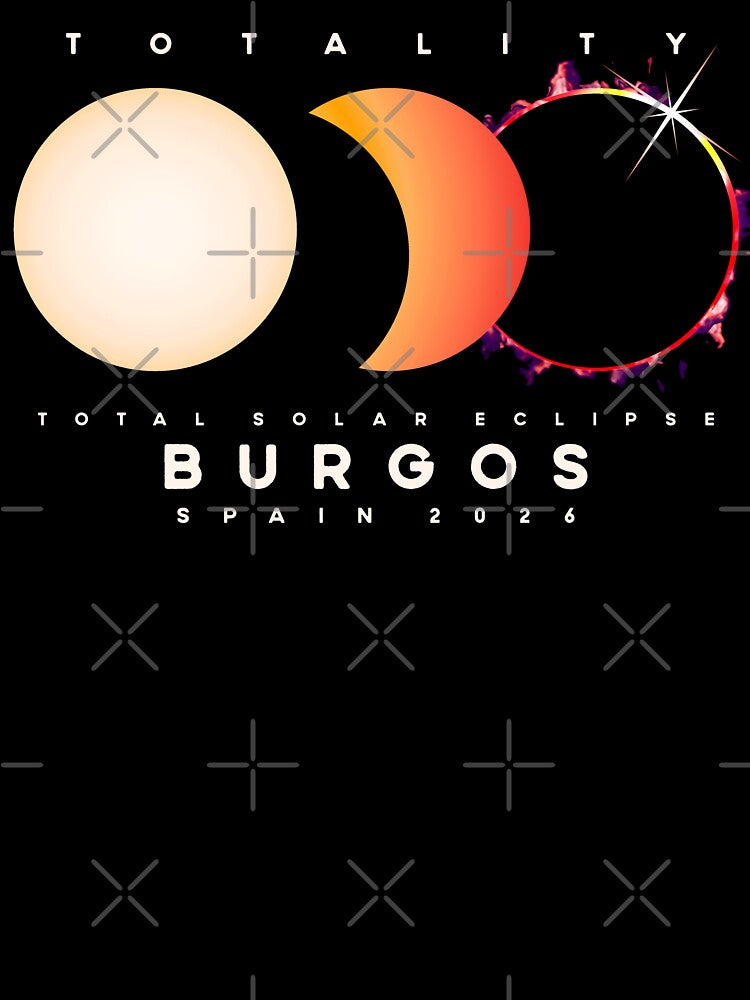 Solar Eclipse 2026 Burgos Spain Totality by DopeSnag Originals | Art T Shirts Apparel Prints