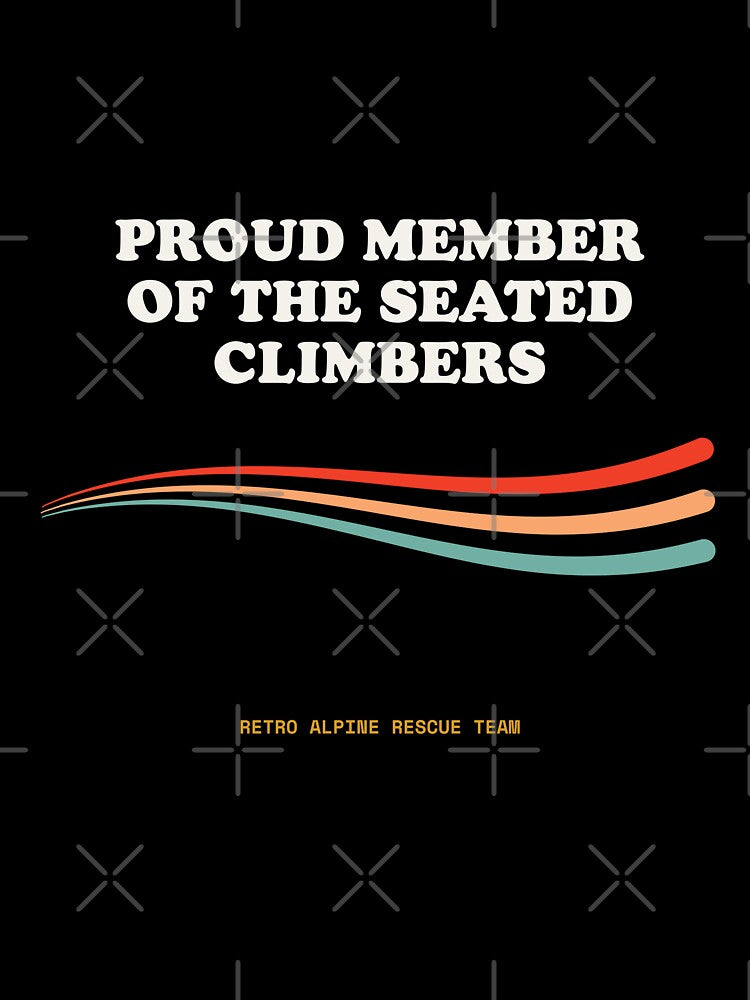 Proud Member Of The Seated Climbers Ironic Rock Climbing Retro by SlothcoreVibes