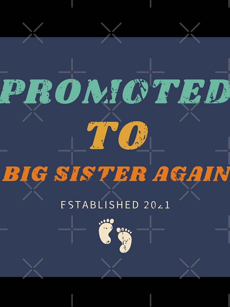 PROMOTED TO BIG SISTER AGAIN | ESTABLISHED 2021 by LiveAndGlow