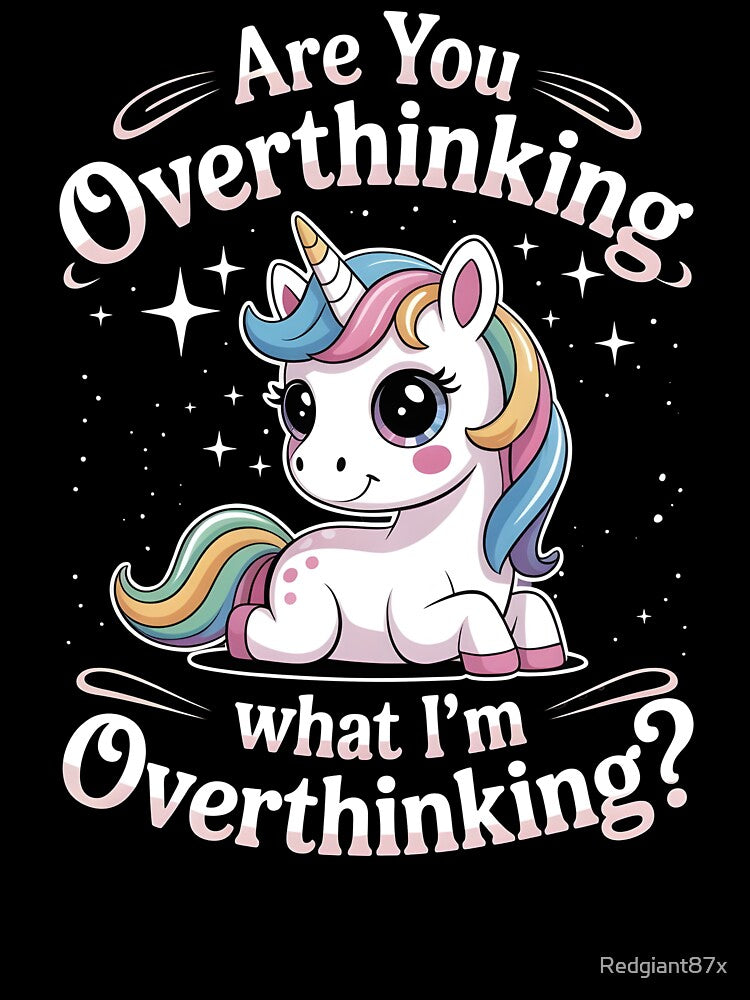 Are You Overthinking What I`m Overthinking by Redgiant87x