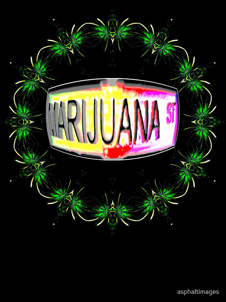 Marijuana Street by asphaltimages