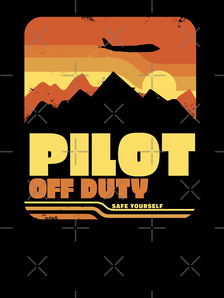 Pilot OFF DUTY - safe yourself - Flight Crew Captain First Officer by AviationArtists