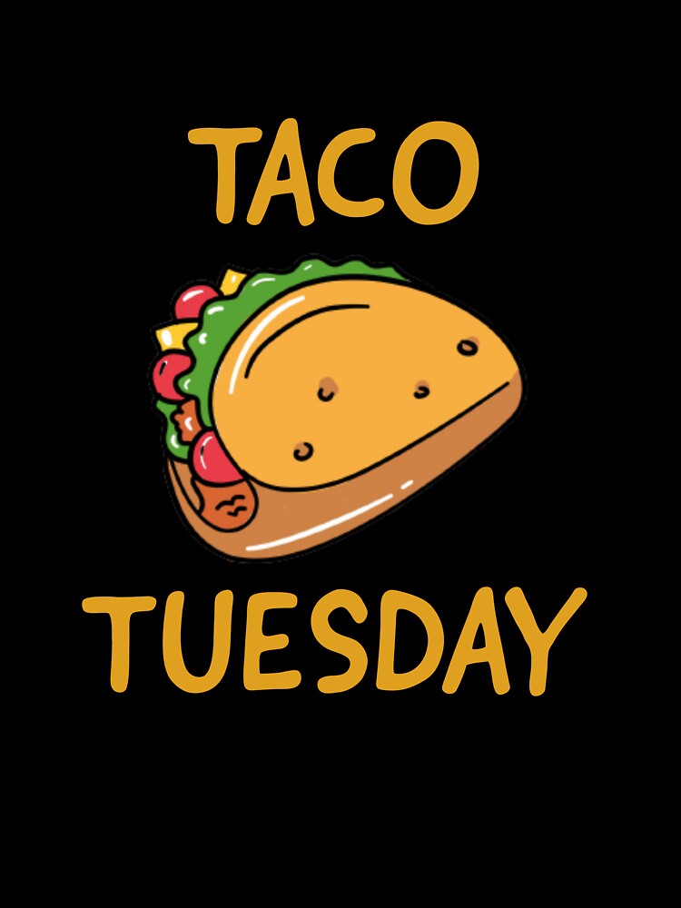 Taco Tuesday by DOOSKY M