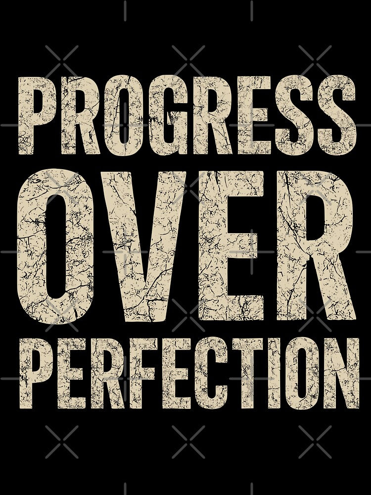 Inspiring Progress Over Perfection Graphic Unisex Shirt by ThreadQuirk