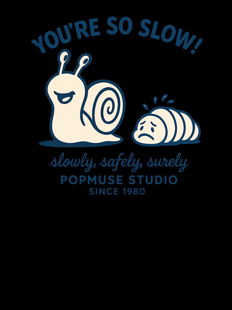 You're So Slow - Snail & Grub Motivation by giant_ani