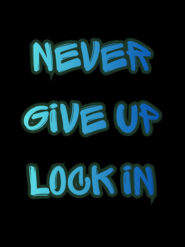 Never Give Up Motivational T-Shirt | Positive Mindset & Inspirational Quote by MedCanvas