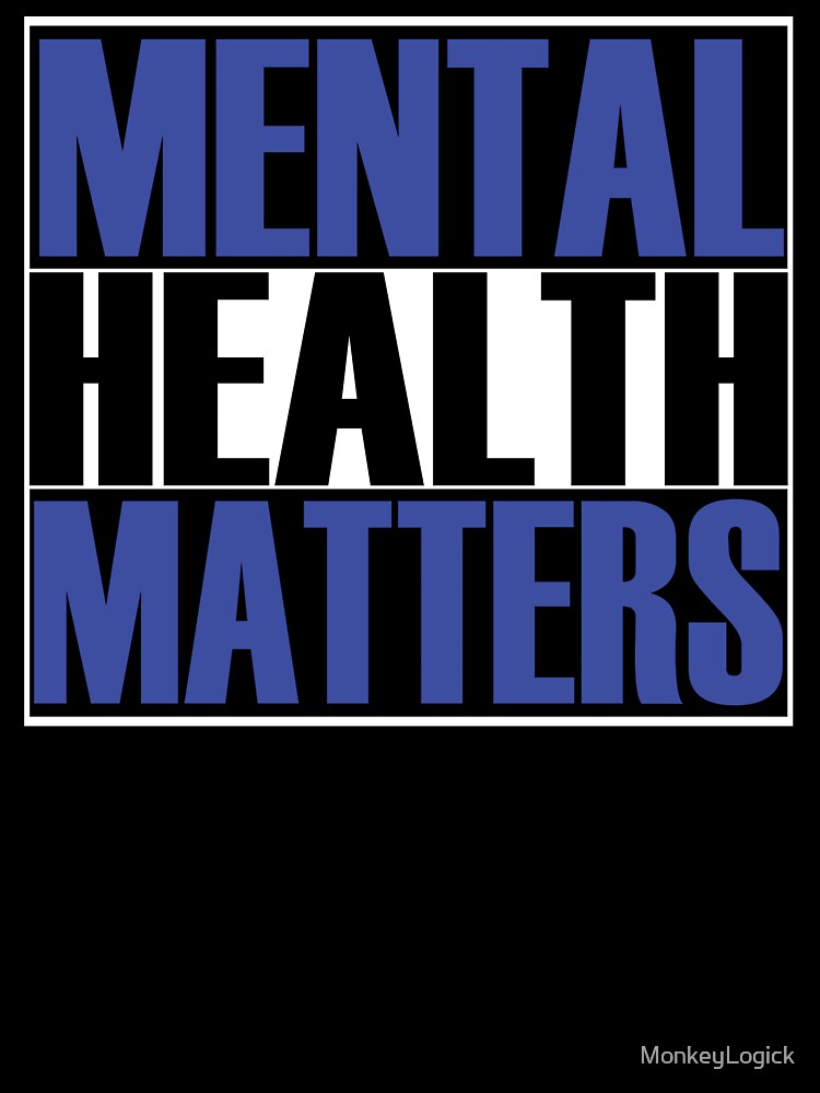Mental Health Matters by MonkeyLogick