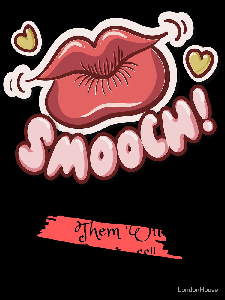 "Slay Them With Sweetness" by LondonHouse
