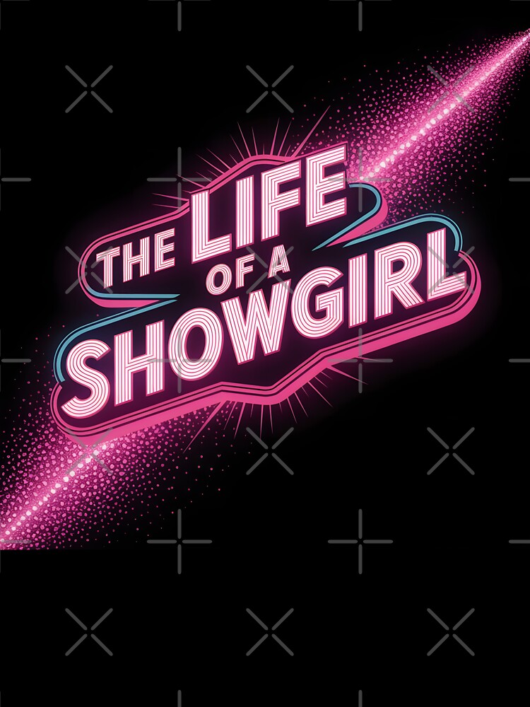 The Life of a Showgirl" Neon Sign Typography by LEOdesignerArt