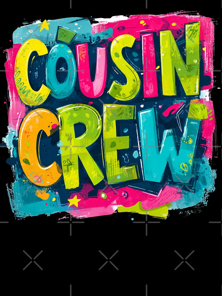 Cousin Crew Colorful Graffiti T-Shirt – Family Matching Tee Essential T-Shirt by Happy'CLICK'