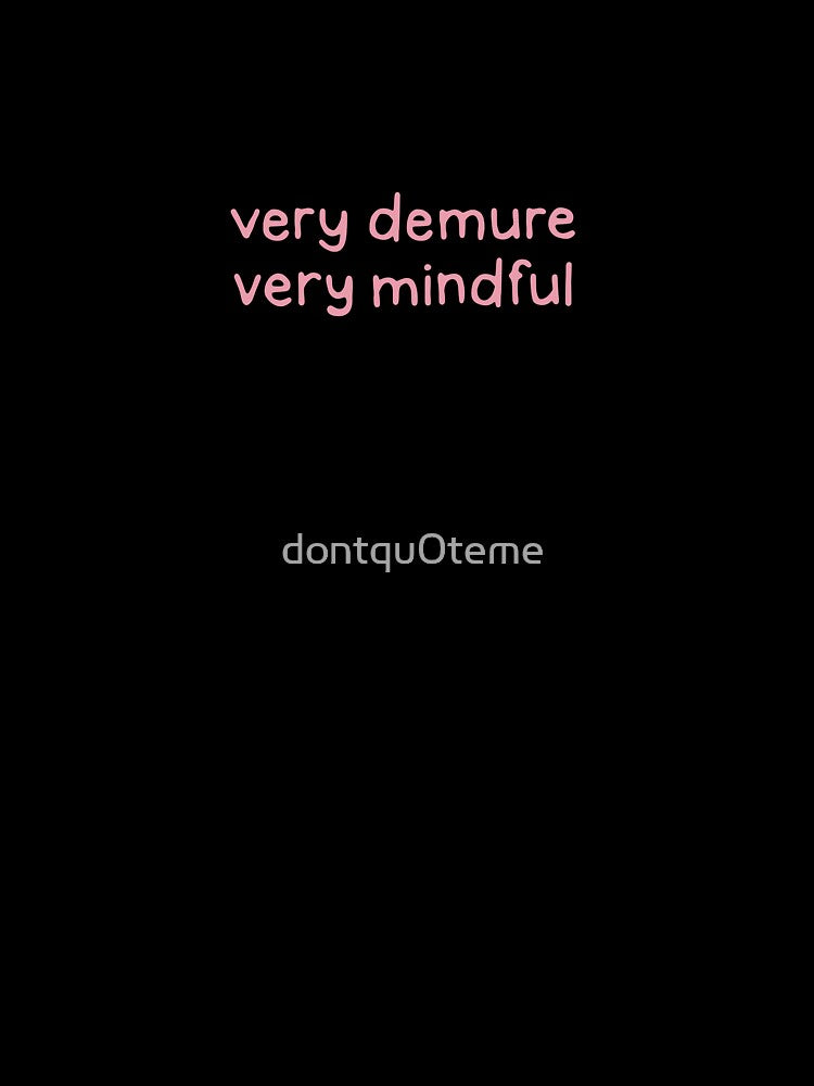 Very Demure Mindful pink by dontqu0teme