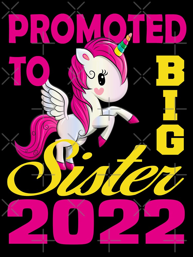Promoted To Big Sister 2022 by 2djazz