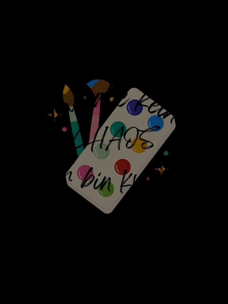 No chaos - creative - saying by chrisi0203