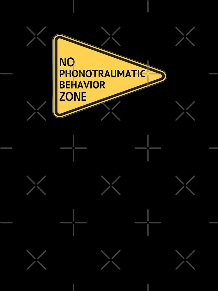 No Phonotraumatic Behavior Zone by bellaabreu